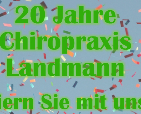 Jubiläum Chiropraxis Landmann in Rosengarten bei Hamburg – feiern Sie mit uns